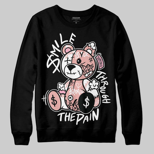 Rust Pink 1s 2025 DopeSkill Sweatshirt Smile Through The Pain Graphic
