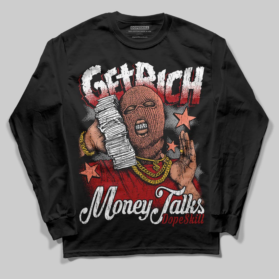 Rare Air Cinnabar 1s DopeSkill Long Sleeve T-Shirt Get Rich Graphic