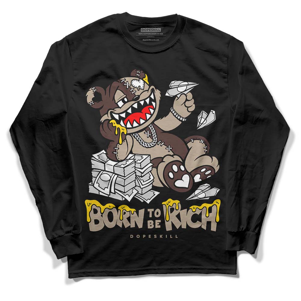 Latte 1s DopeSkill Long Sleeve T-Shirt Born To Be Rich Graphic