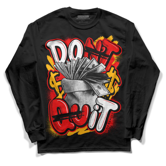 Red Collection DopeSkill Long Sleeve T-Shirt Don't Quit Graphic