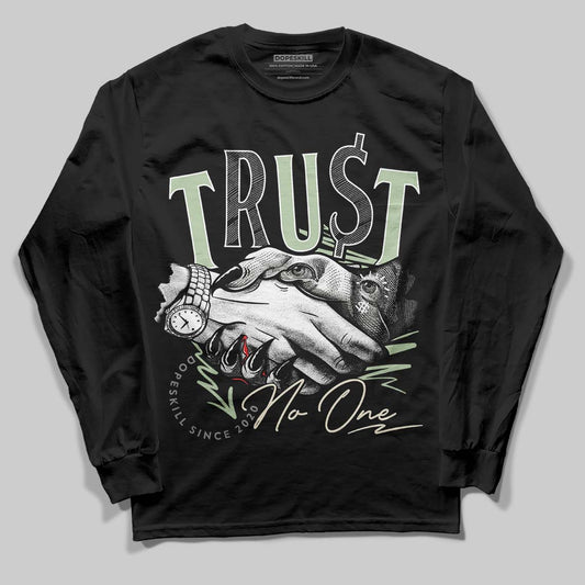 Seafoam 4s 2025 DopeSkill Long Sleeve T-Shirt Trust No One Graphic