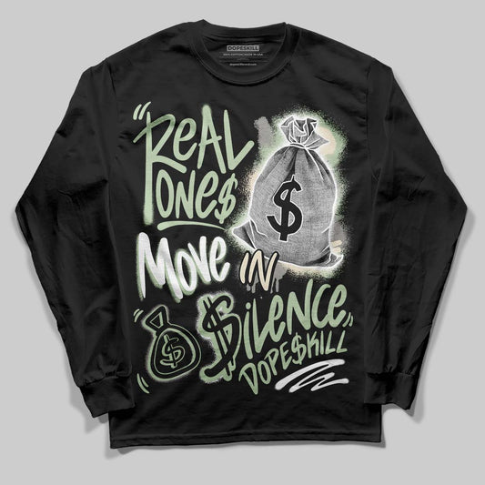 Seafoam 4s 2025 DopeSkill Long Sleeve T-Shirt Real Ones Move In Silence Graphic