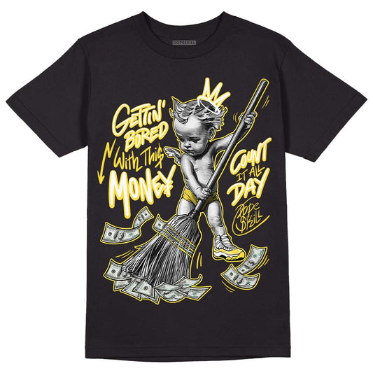 Yellow Snakeskin 11s DopeSkill T-Shirt Gettin Bored With This Money Graphic