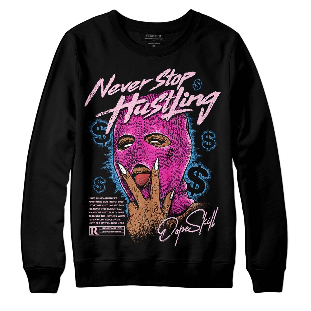Pink Collection DopeSkill Sweatshirt Never Stop Hustling Graphic