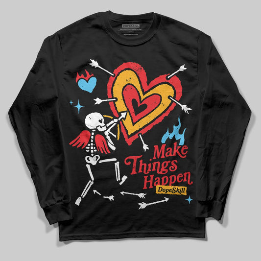 Red Collection DopeSkill Long Sleeve T-Shirt Make Things Happen Graphic
