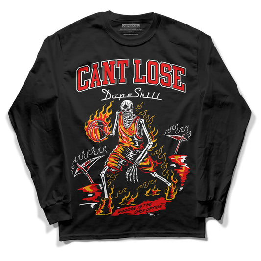 Red Collection DopeSkill Long Sleeve T-Shirt Cant Lose Graphic