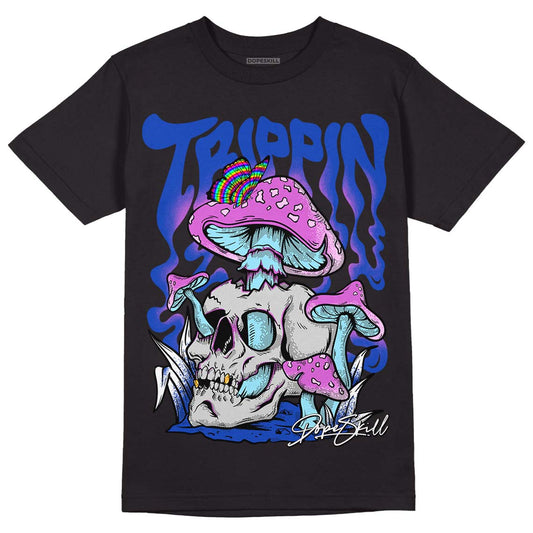 Hyper Royal 12s DopeSkill T-Shirt Trippin Graphic
