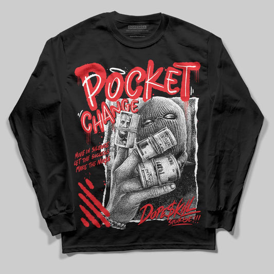 Red Collection DopeSkill Long Sleeve T-Shirt Pocket Change Graphic