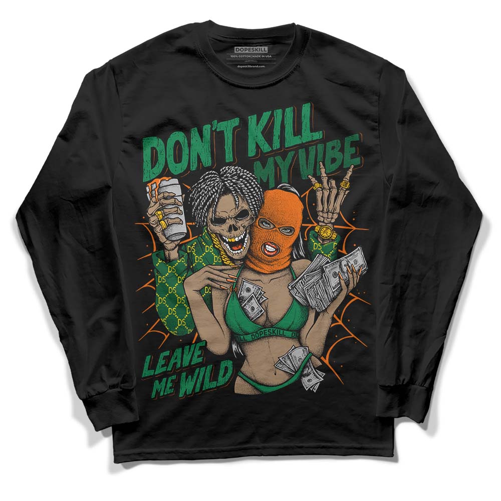 Green Collection DopeSkill Long Sleeve T-Shirt Don't Kill My Vibe Graphic