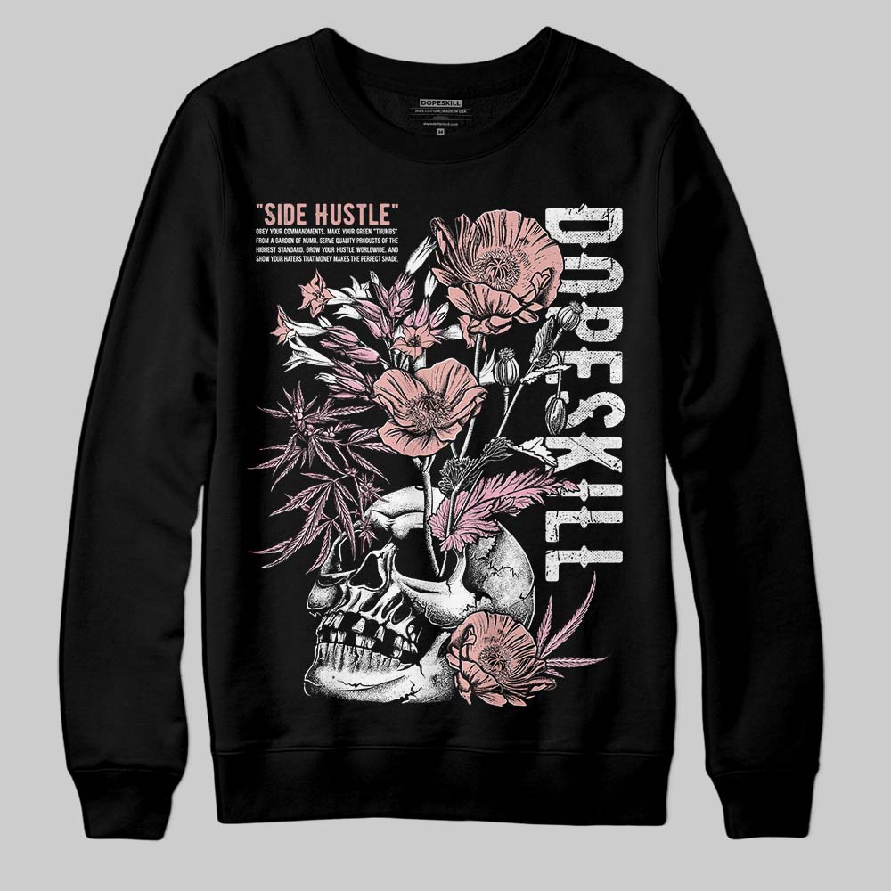 Rust Pink 1s 2025 DopeSkill Sweatshirt Side Hustle Graphic