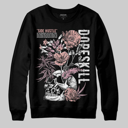 Rust Pink 1s 2025 DopeSkill Sweatshirt Side Hustle Graphic