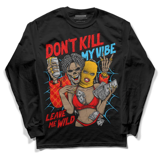 Red Collection DopeSkill Long Sleeve T-Shirt Don't Kill My Vibe Graphic
