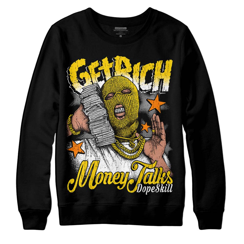 Yellow Ochre 6s DopeSkill Sweatshirt Get Rich Graphic