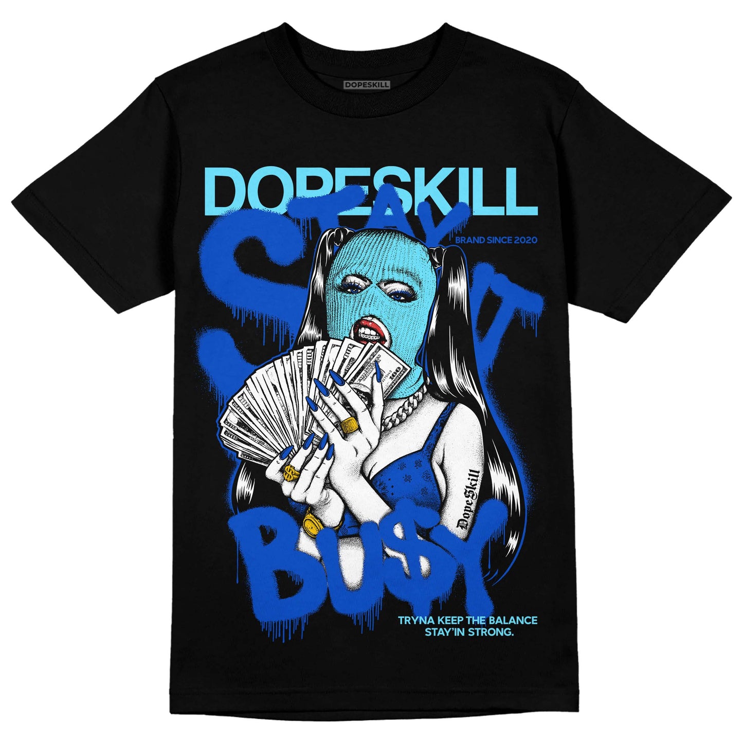 SB Dunk Argon DopeSkill T-Shirt Stay It Busy Graphic