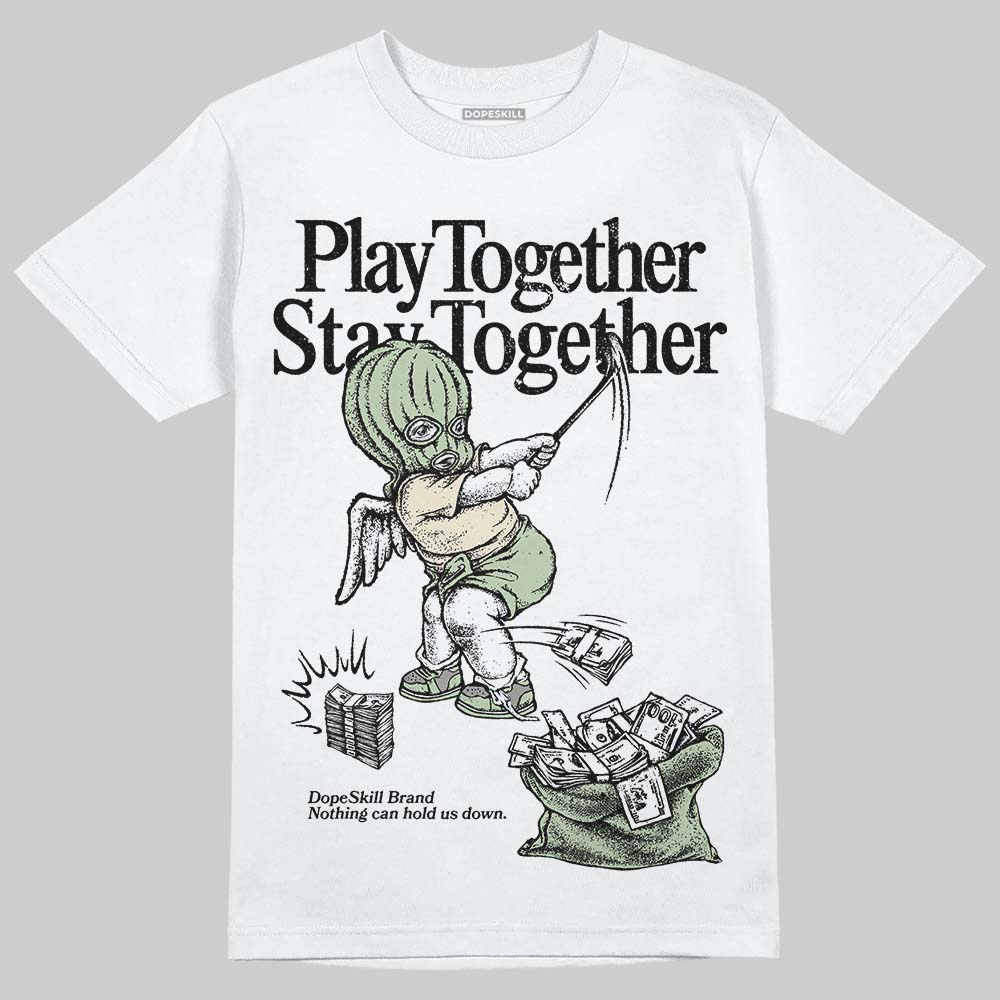 Seafoam 4s 2025 DopeSkill T-Shirt Play together, Stay together Graphic