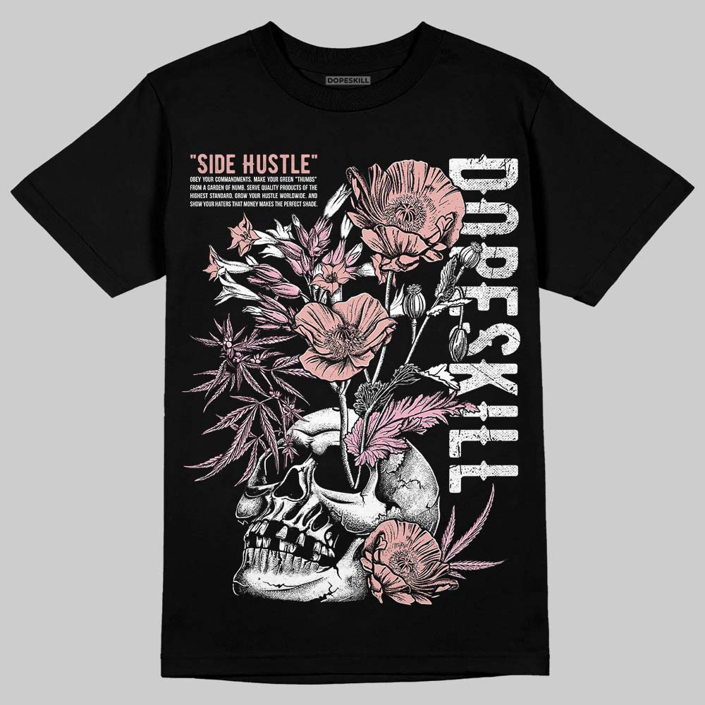 Rust Pink 1s 2025 DopeSkill T-Shirt Side Hustle Graphic