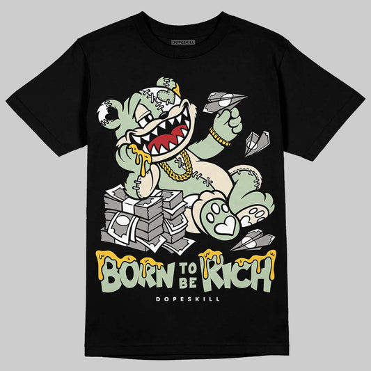 Seafoam 4s 2025 DopeSkill T-Shirt Born To Be Rich Graphic