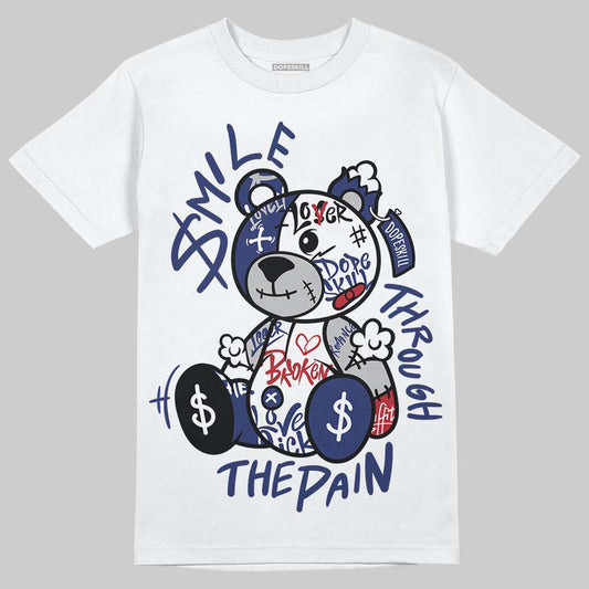 Rare Air Deep Royal Blue 1s DopeSkill T-Shirt Smile Through The Pain Graphic