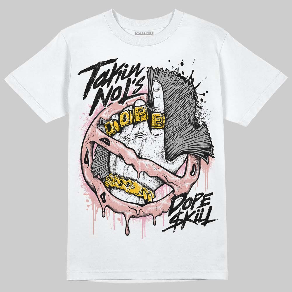 Rust Pink 1s 2025 DopeSkill T-Shirt Takin No L's Graphic