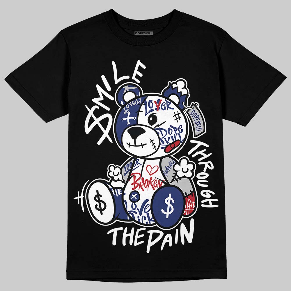 Rare Air Deep Royal Blue 1s DopeSkill T-Shirt Smile Through The Pain Graphic