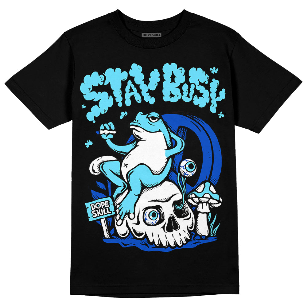 SB Dunk Argon DopeSkill T-Shirt Stay Busy Graphic