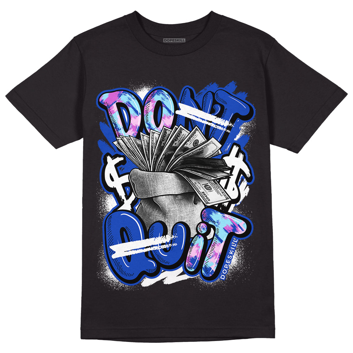 Hyper Royal 12s DopeSkill T-Shirt Don't Quit Graphic