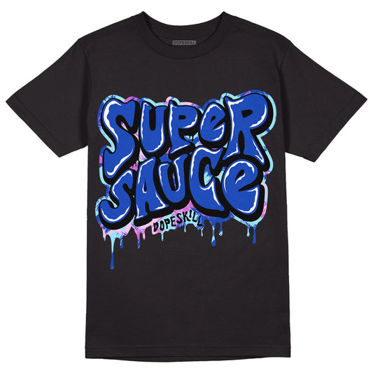Hyper Royal 12s DopeSkill T-Shirt Super Sauce Graphic