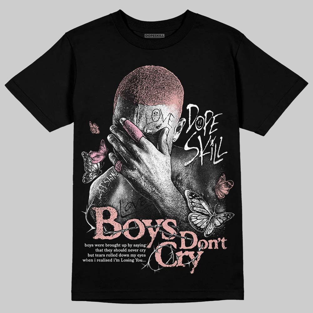 Rust Pink 1s 2025 DopeSkill T-Shirt Boys Don't Cry Graphic