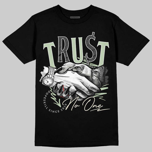 Seafoam 4s 2025 DopeSkill T-Shirt Trust No One Graphic