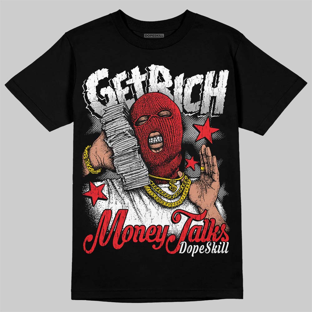 White Thunder 4s DopeSkill T-Shirt Get Rich Graphic