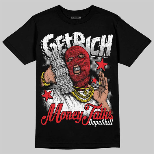 White Thunder 4s DopeSkill T-Shirt Get Rich Graphic