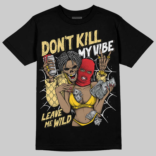 Quai 54 x Tour Yellow Black 1s DopeSkill T-Shirt Don't Kill My Vibe Graphic