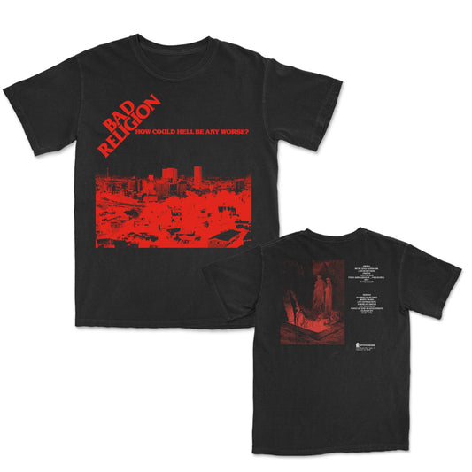 How Could Hell Be Any Worse? Tee (Black)