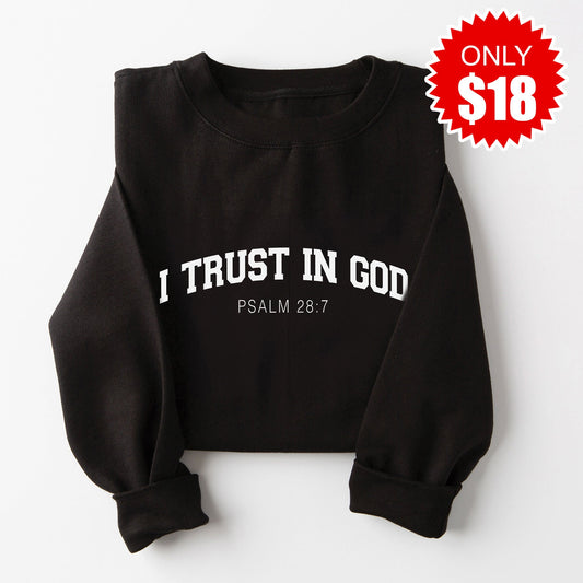 I Trust in God Sweatshirt - Black - 18