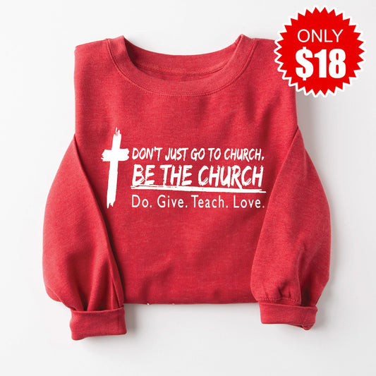 Be The Church Sweatshirt - Heather Scarlet - 18