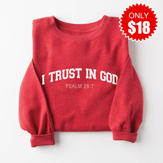 I Trust in God Sweatshirt - Heather Scarlet - 18