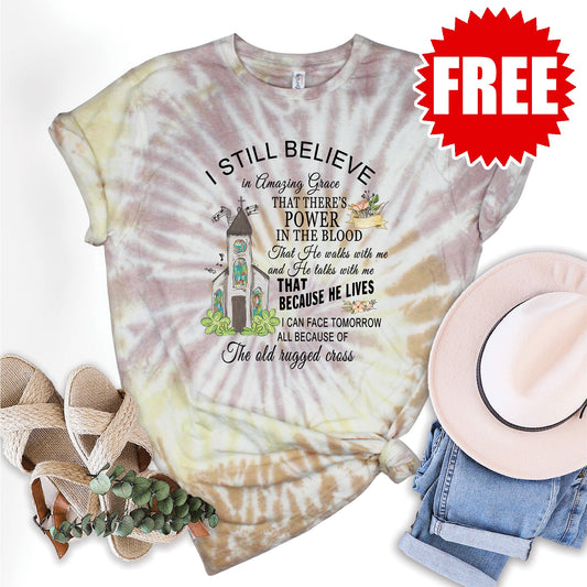 I Still Believe Tee - Tie Dye Canyon - 0