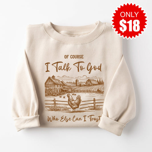 I Talk to God Sweatshirt - Heather Dust - 18