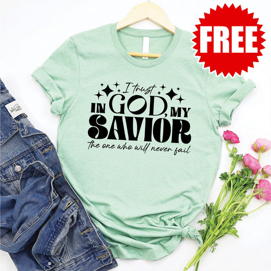 I Trust In My God Tee - Heather Honeydew - FREE