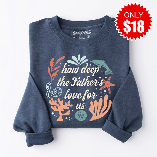 How Deep The Father's Love Sweatshirt - Heather Navy - 18