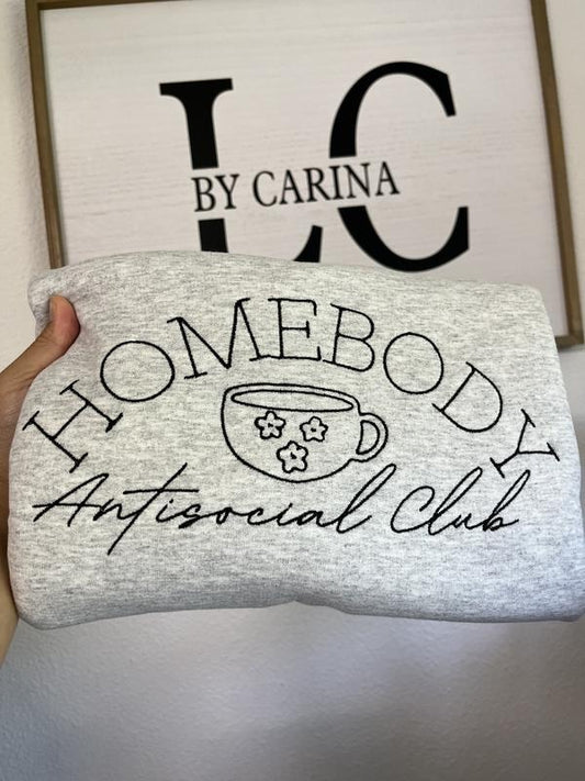 Homebody Antisocial Club Embroidered Crewneck | Cozy Introvert Aesthetic Sweatshirt | Cottagecore Coffee Lover Gift | Embroidery Crewneck Pullover