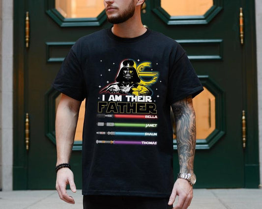 I Am Their Father Custom Shirt, Custom Kids Name Shirt For Dad, Personalized Names Lightsabers, Light Saber Gift Ideal, Father's Day Shirt, Father Shirt