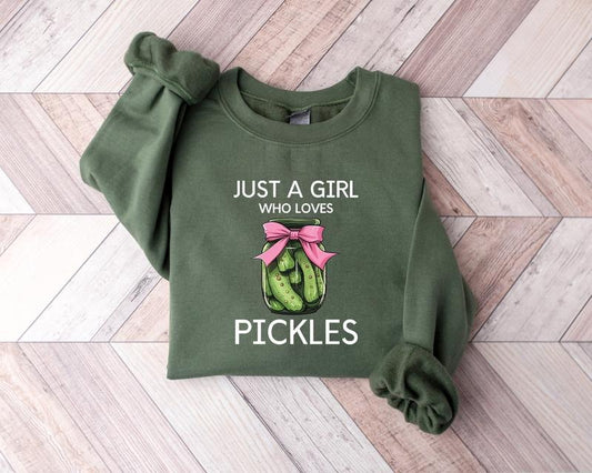 Just A Girl Who Loves Pickles Shirt Funny Pickle Sweatshirtpickle Lover Gift Birthday Shirt Girls Pickle Shirt
