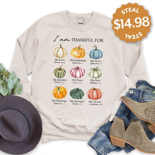 I Am Thankful For Sweatshirt