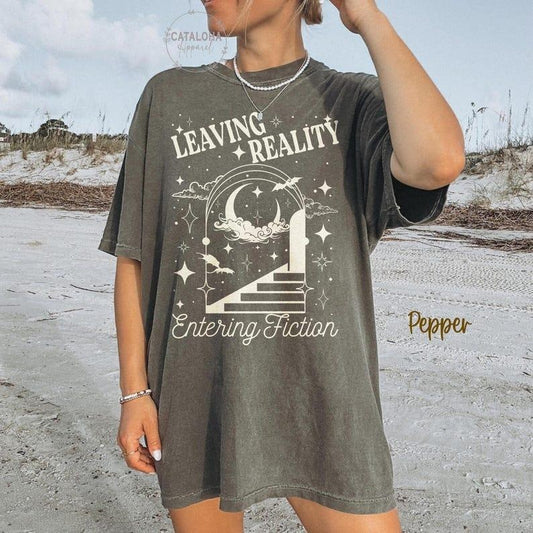 Leaving Reality Entering Fiction Shirt, Retro Bookish shirt, Bookworm reading t-shirt, Smut reader shirt, Fantasy reader book club shirt