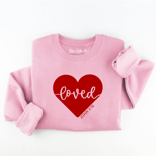 Loved John 3:16 Sweatshirt