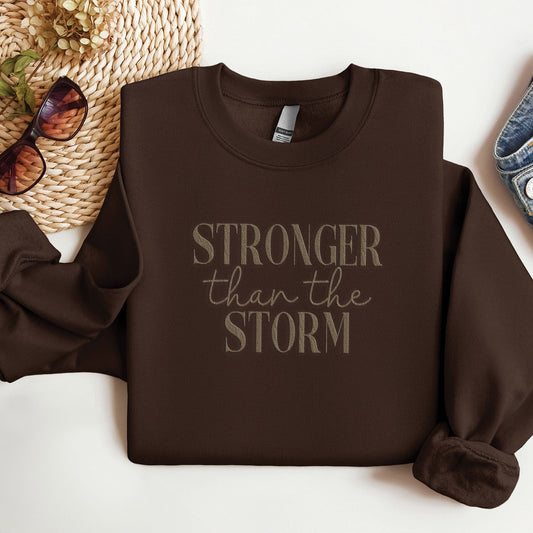 Embroidered Stronger Than The Storm Crewneck Sweatshirt