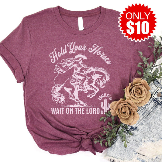 Hold Your Horses Tee - 10