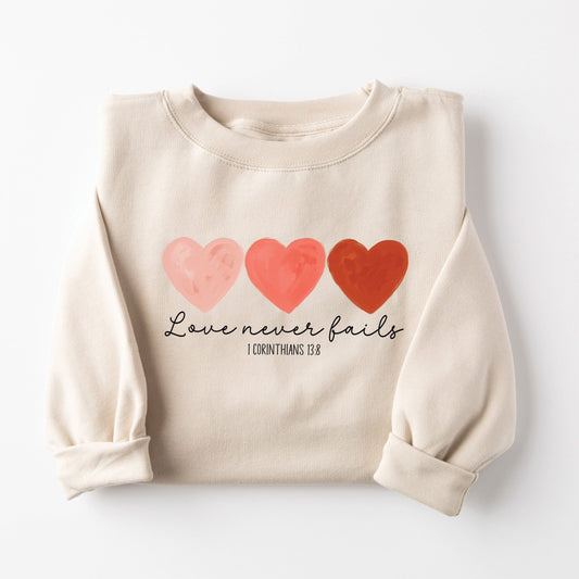 Love Never Fails Sweatshirt Style002