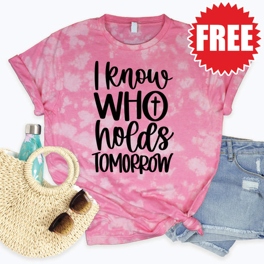 I Know Who Holds Tomorrow Tee - Pink Peony Tie Dye - 0